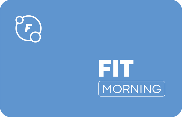 FIT MORNING